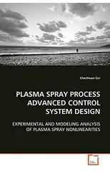 Plasma Spray Process Advanced Control System Design