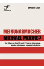 Meinungsmacher Michael Moore?
