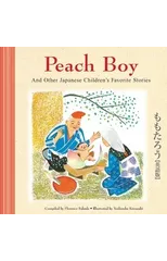 Peach Boy And Other Japanese Children's Favorite Stories