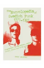 The Encyclopedia of Swedish Punk 1977-1987
