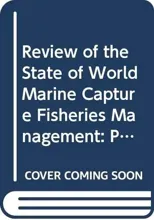 Review of the state of the world marine capture fisheries management