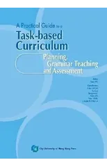 A Practical Guide to a Task-Based Curriculum