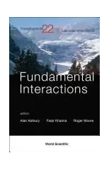 Fundamental Interactions - Proceedings Of The 22nd Lake Louise Winter Institute