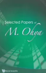Selected Papers of M. Ohya