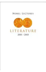 Nobel Lectures In Literature (2001-2005)