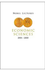 Nobel Lectures In Economic Sciences (2001-2005)