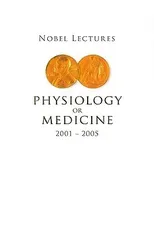 Nobel Lectures In Physiology Or Medicine 2001-2005