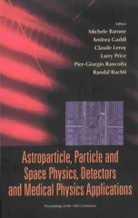Astroparticle, Particle and Space Physics, Detectors and Medical Physics Applications - Proceedings of the 10th Conference