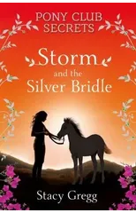 Storm and the Silver Bridle