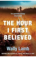 The Hour I First Believed