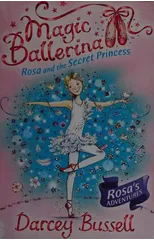 Rosa and the Secret Princess