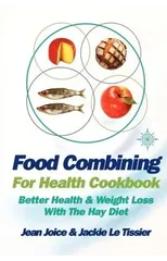 Food Combining for Health Cookbook