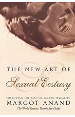 The New Art of Sexual Ecstasy