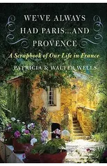 We've Always Had Paris... and Provence