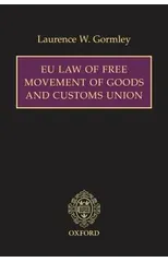 EU Law of Free Movement of Goods and Customs Union