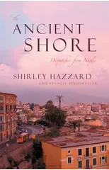 The Ancient Shore – Dispatches from Naples