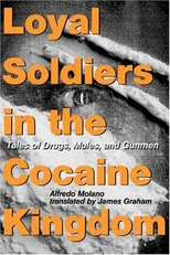 Loyal Soldiers in the Cocaine Kingdom