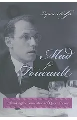 Mad for Foucault