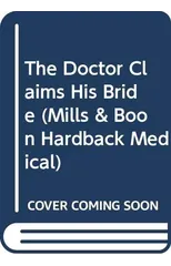 The Doctor Claims His Bride