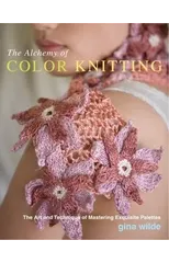Alchemy of Color Knitting, The