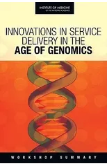 Innovations in Service Delivery in the Age of Genomics