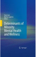 Determinants of Minority Mental Health and Wellness