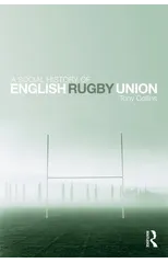 A Social History of English Rugby Union