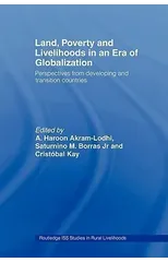 Land, Poverty and Livelihoods in an Era of Globalization