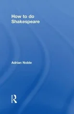 How to do Shakespeare