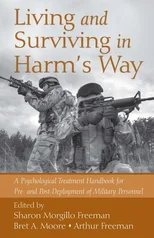 Living and Surviving in Harm's Way
