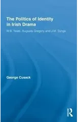 The Politics of Identity in Irish Drama