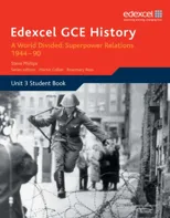 Edexcel GCE History A2 Unit 3 E2 A World Divided