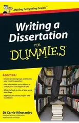 Writing a Dissertation For Dummies