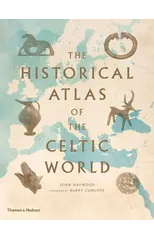 The Historical Atlas of the Celtic World