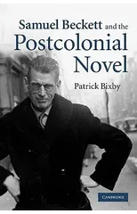 Samuel Beckett and the Postcolonial Novel