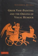 Greek Vase-Painting and the Origins of Visual Humour
