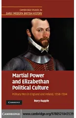 Martial Power and Elizabethan Political Culture