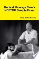 Medical Massage Care's NCETMB Sample Exam