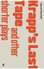 Krapp's Last Tape and Other Shorter Plays