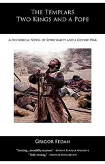 The Templars, Two Kings, and a Pope