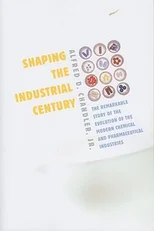 Shaping the Industrial Century