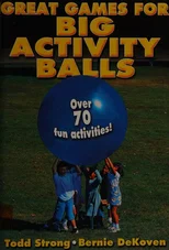 Great Games for Big Activity Balls