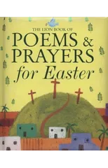 The Lion Book of Poems and Prayers for Easter