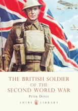 The British Soldier of the Second World War