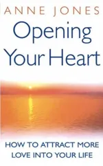 Opening Your Heart