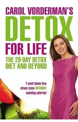 Carol Vorderman's Detox for Life