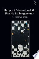 Margaret Atwood and the Female Bildungsroman