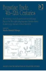 Byzantine Trade, 4th-12th Centuries
