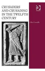 Crusaders and Crusading in the Twelfth Century