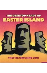 The Desktop Heads of Easter Island